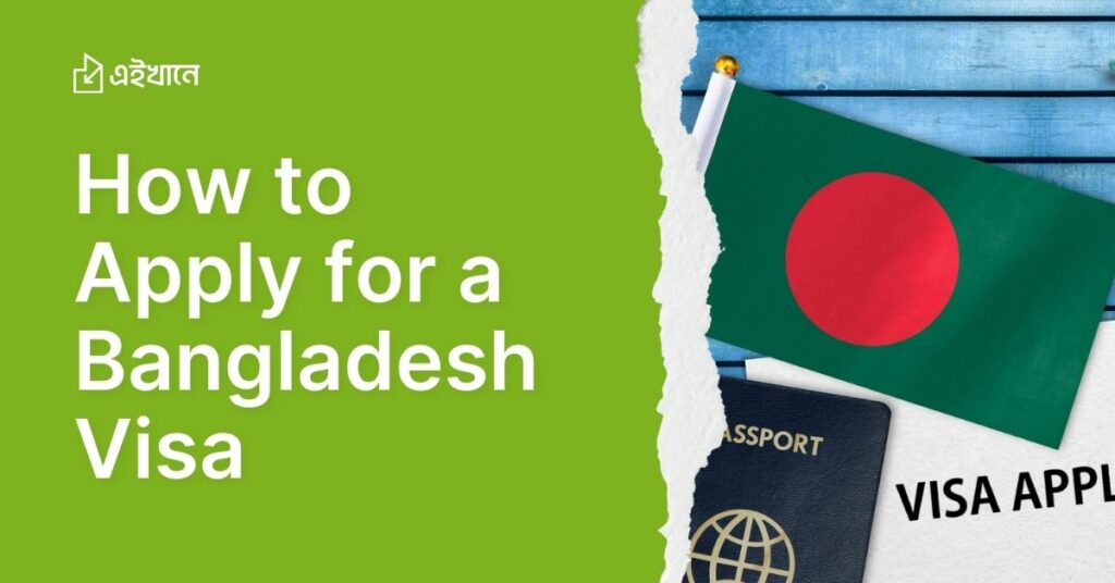 How to Apply for a Bangladesh Visa