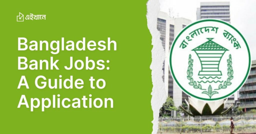 Bangladesh Bank Jobs: A Comprehensive Guide to Application