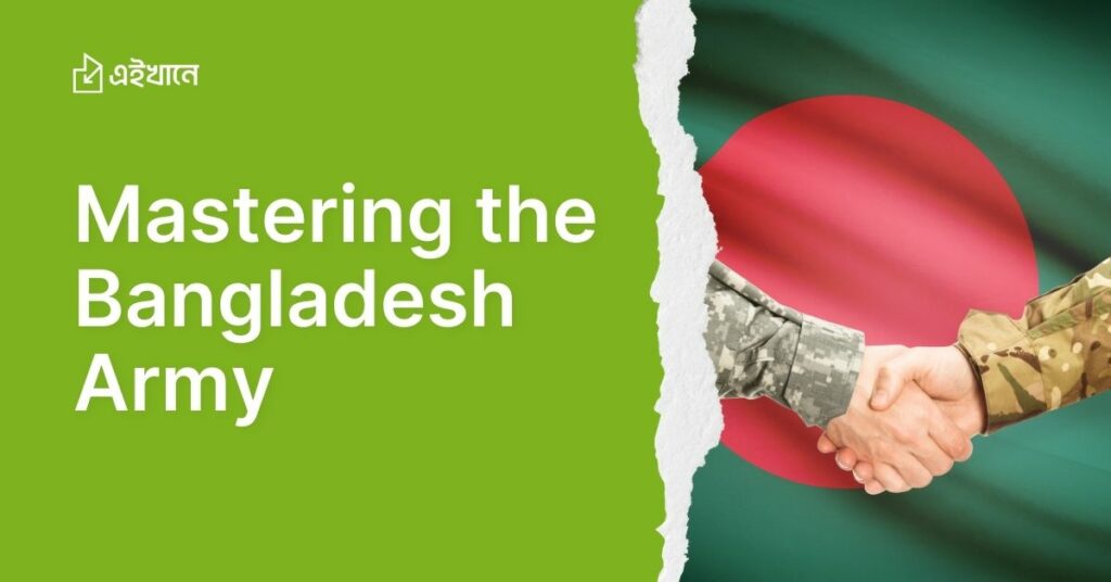 Mastering the Bangladesh Army