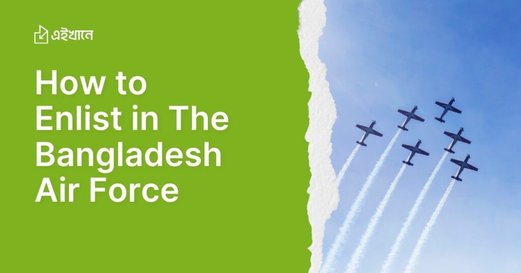 How to Enlist in the Bangladesh Air Force